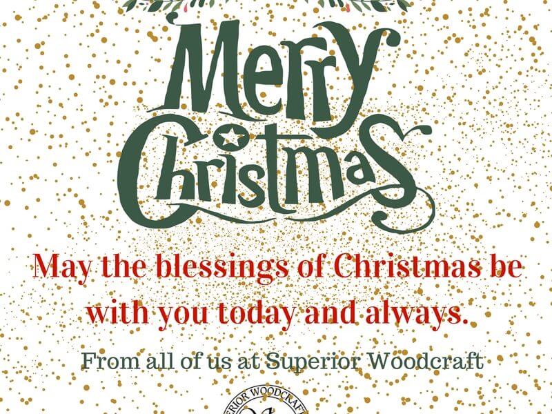 Superior Woodcraft | may-the-blessings-of-christmas-be-with-you-today ...